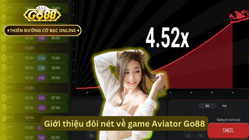 Giới thiệu đôi nét về game Aviator Go88