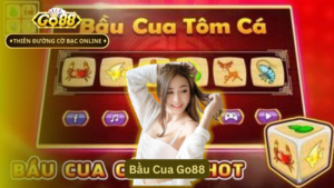 Bầu Cua Go88