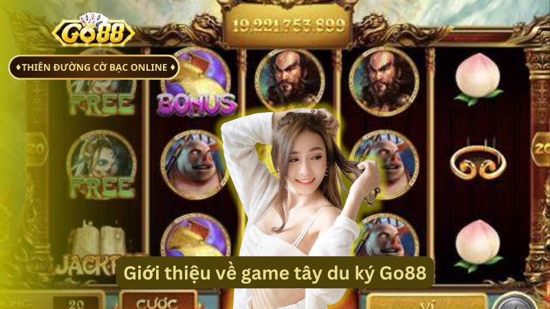 Giới thiệu về game tây du ký Go88